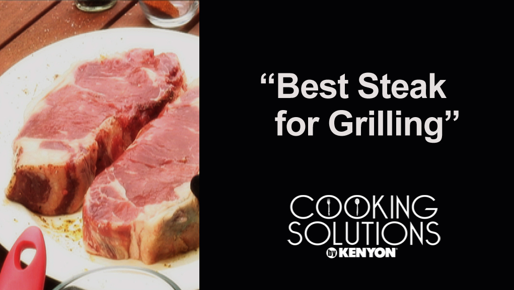 How To Find The Best Steak For Grilling Video
