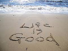Life Is Good